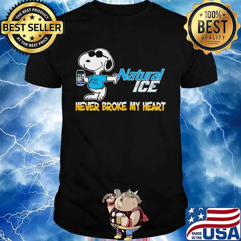 Snoopy natural ice never broke my heart beer shirt