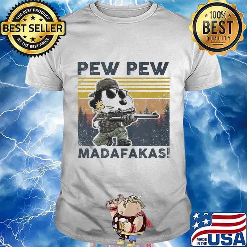 Snoopy pew pew madafakas vintage retro shirt