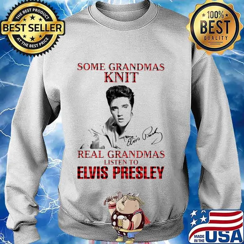 Some Grandmas Knit Real Grandmas Listen To Elvis Presley Signatures Xmas Shirt Sweater