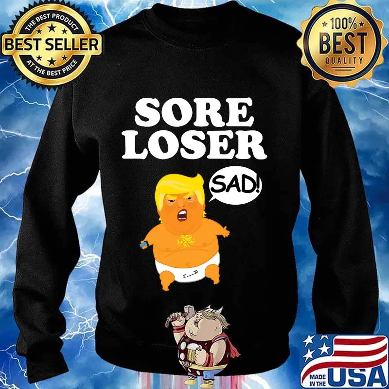 Sore loser baby trump balloon sad s Sweater