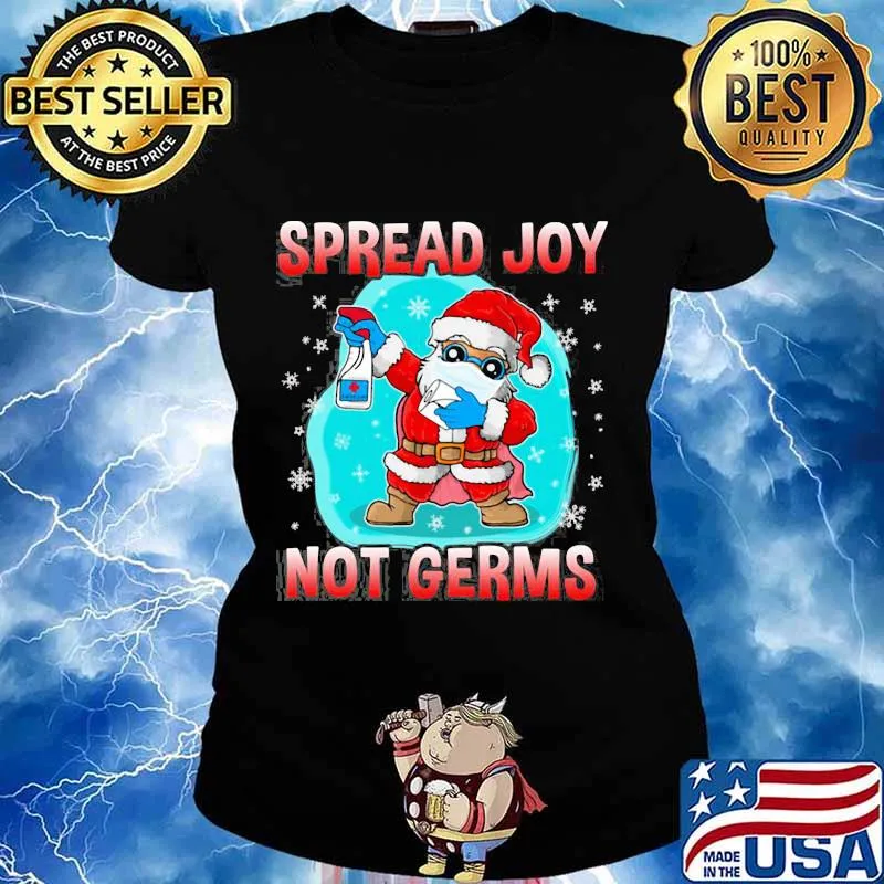 Spread Joy Not Germs Santa Clause Wear Mask Merry Xmas Shirt Ladies tee
