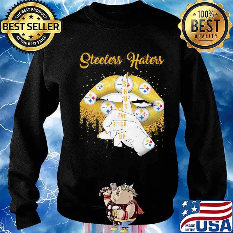 Steelers Hates Shut The Fuck Up Lip Gold Shirt Sweater