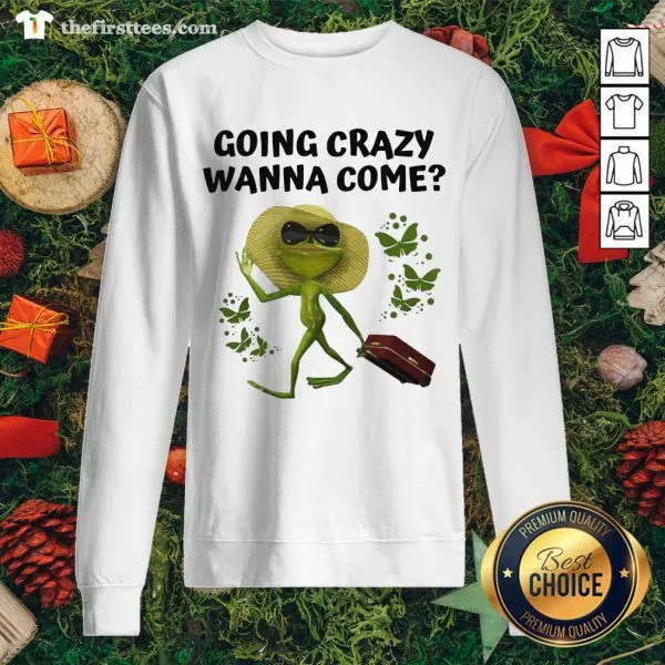 Funny Going Crazy Wanna Come Frog Butterflies Shirt - Image 2