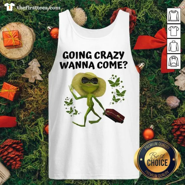 Funny Going Crazy Wanna Come Frog Butterflies Shirt - Image 4