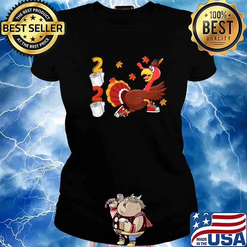 Thanksgiving Turkey Running Funny 2020 Toilet Paper Shirt Ladies tee