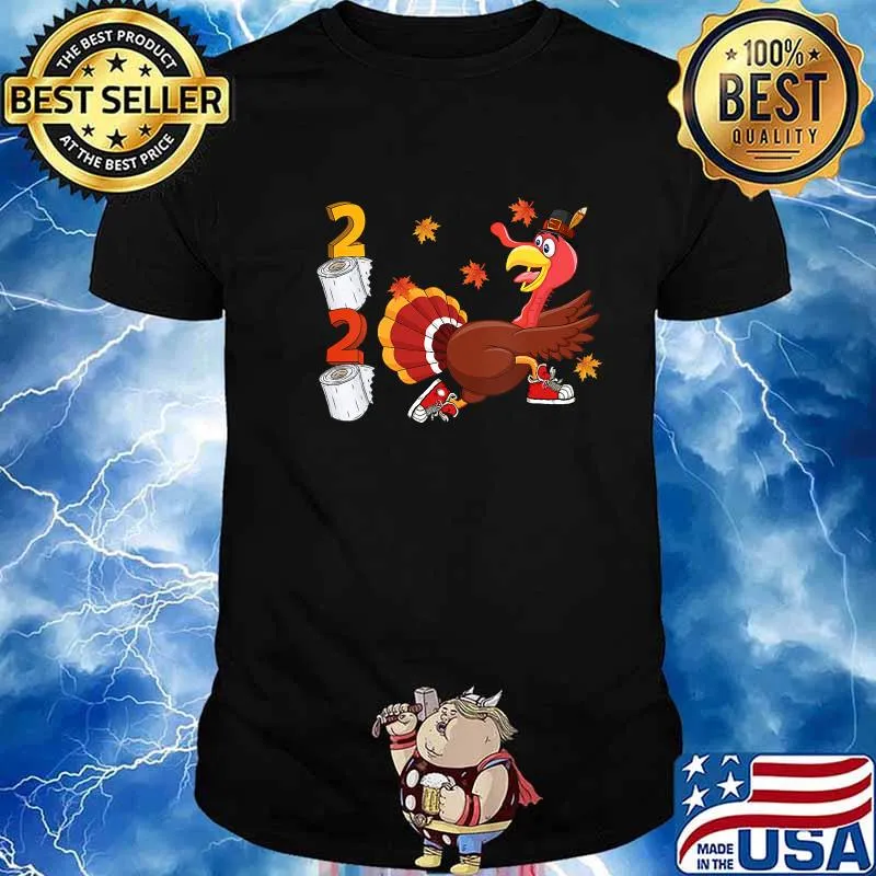 Thanksgiving Turkey Running Funny 2020 Toilet Paper Shirt