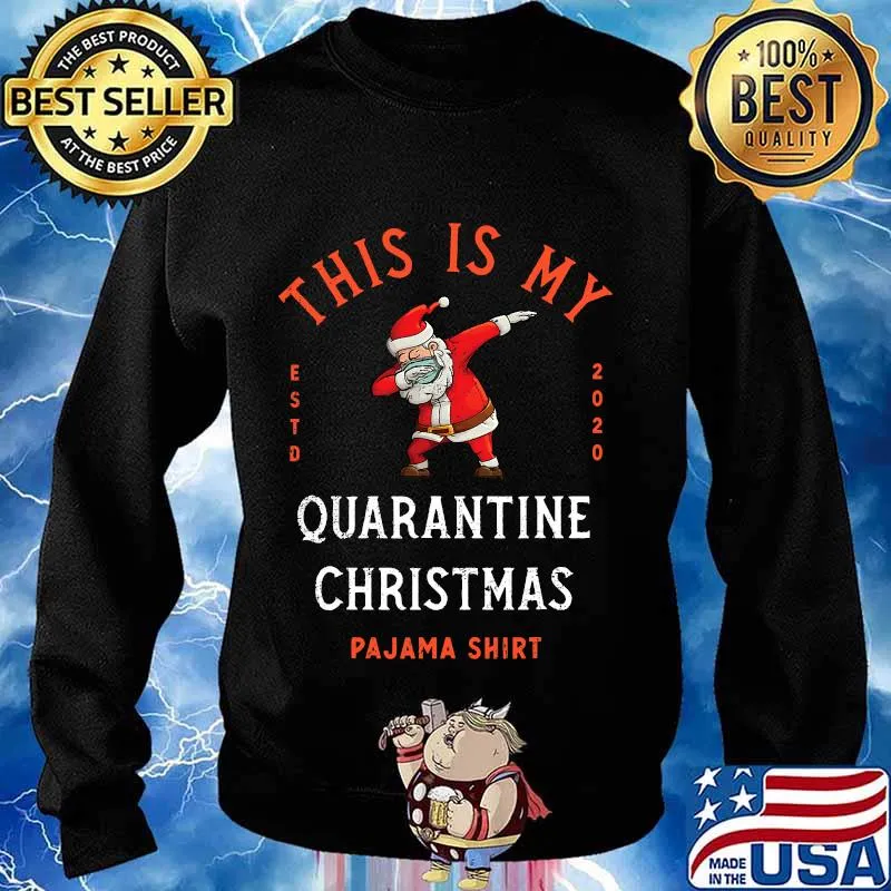 This Is My Quarantine Christmas Pajama Estd 2020 Santa Face Mask Shirt Sweater