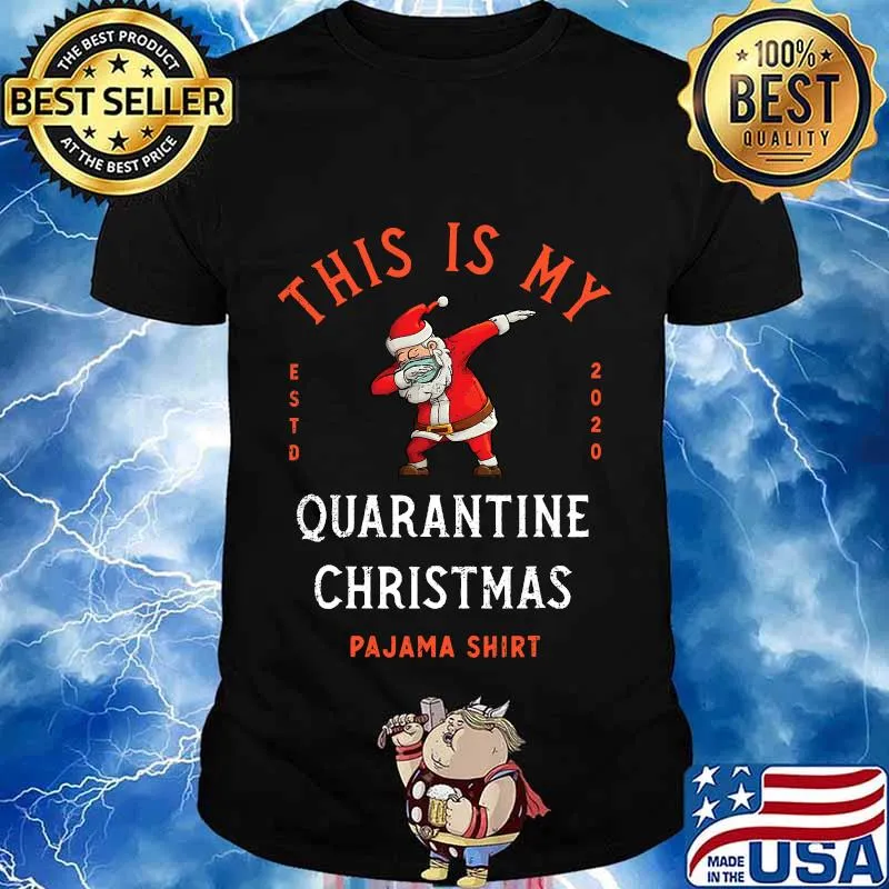 This Is My Quarantine Christmas Pajama Estd 2020 Santa Face Mask Shirt