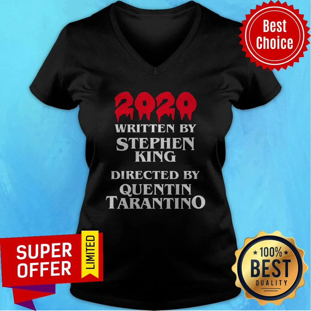 Top 2020 Written By Stephen King Directed By Quentin Tarantino Shirt - Image 4