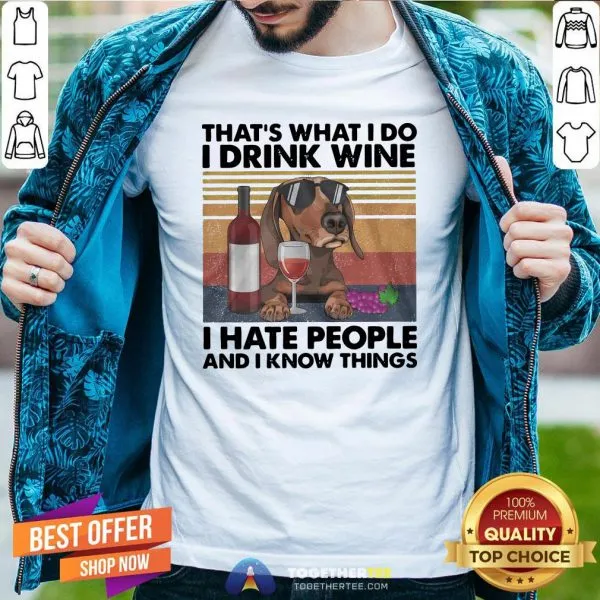 Top Thats What I Do I Drink Wine I Hate People Shirt