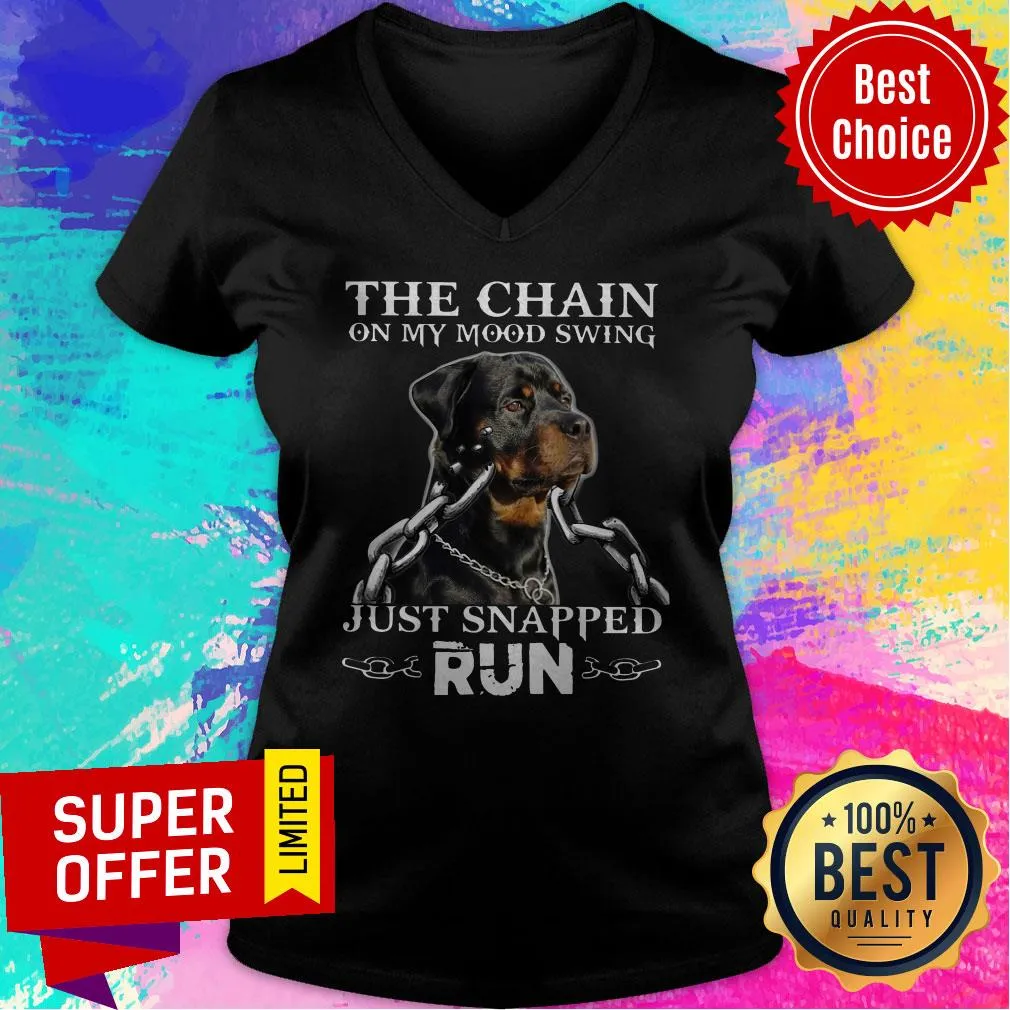 Top The Chain On My Mood Swing Just Snapped Run Dog Shirt - Image 4