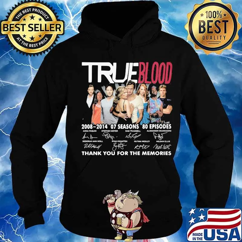 True blood 2008 2014 07 seasons 80 episodes thank you for the memories signatures s Hoodie