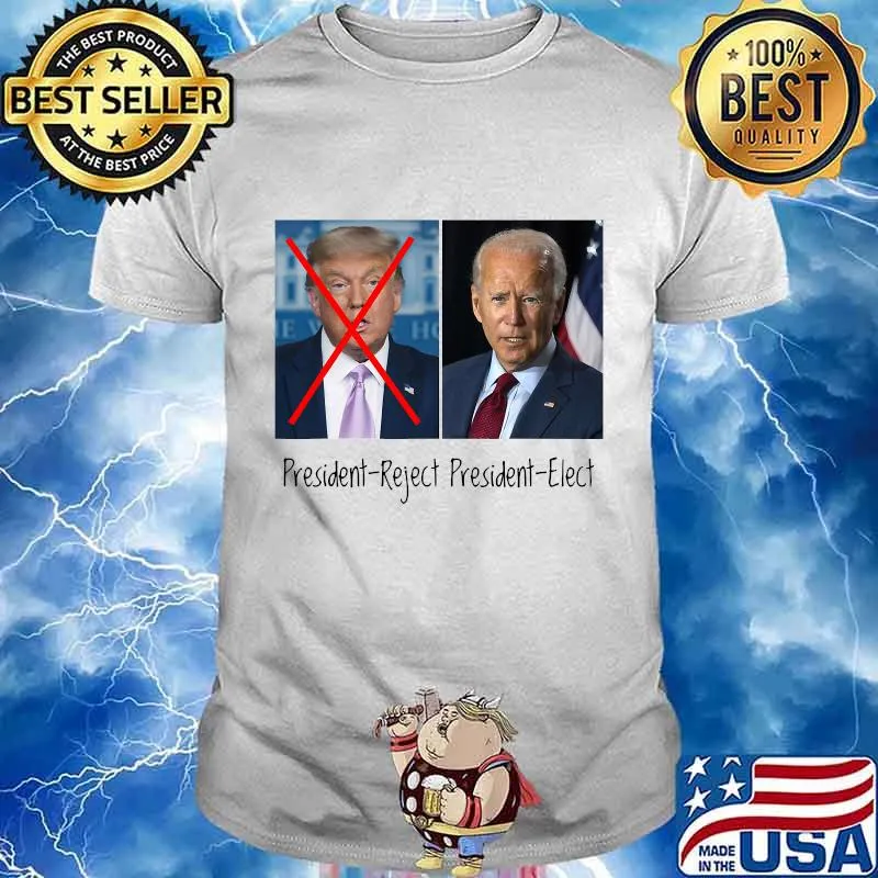 Trump president elect president reject joe biden shirt