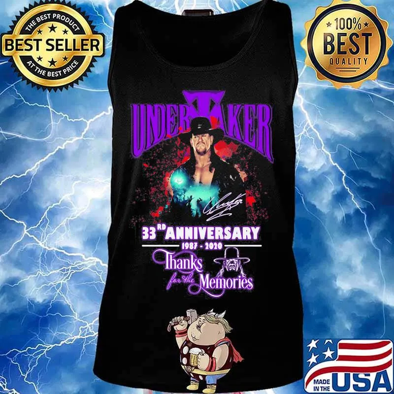 Undertaker 33rd Anniversary 1987 2020 Thank For The Memories Birthday Shirt Tank top