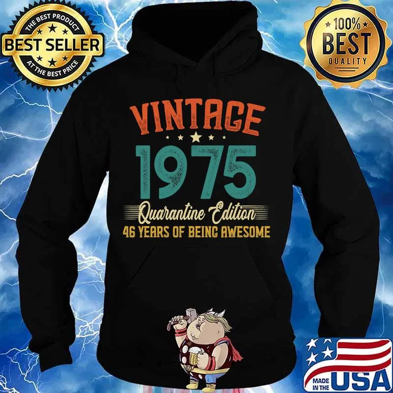 Vintage made in 1975 quarantine edition 46 years of being awesome s Hoodie