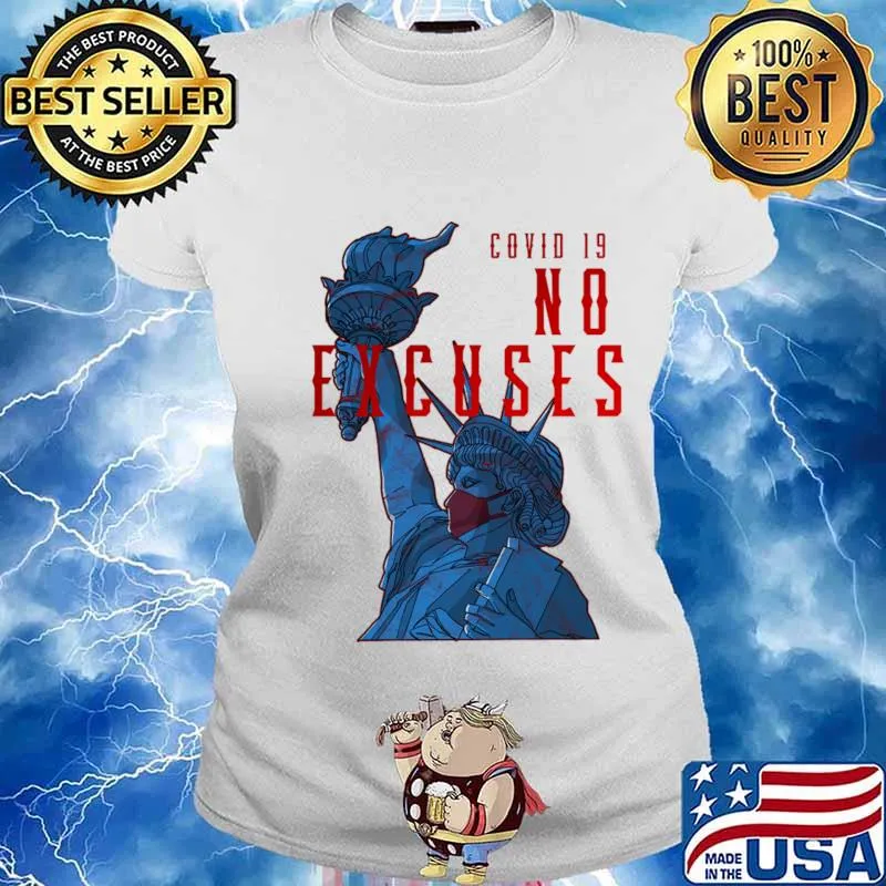 Virus No Excuses Covid 19 Liberties Wear Mask Shirt Ladies tee