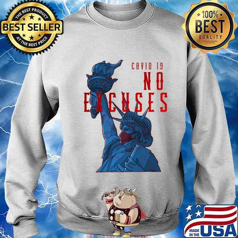 Virus No Excuses Covid 19 Liberties Wear Mask Shirt Sweater