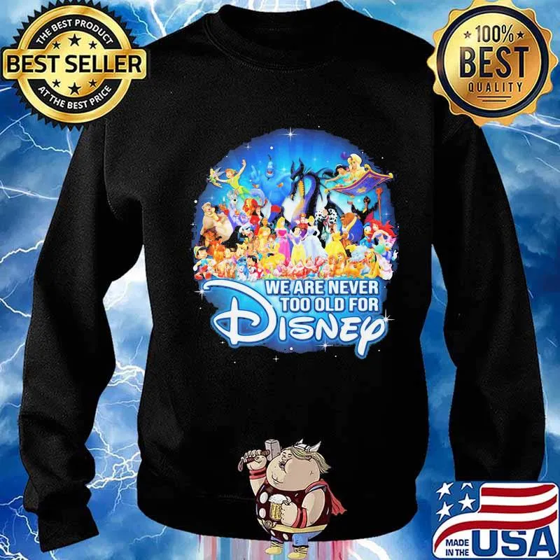 We are never too old for disney characters s Sweater