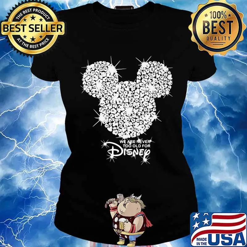 We are never too old for disney mickey mouse diamond s Ladies tee
