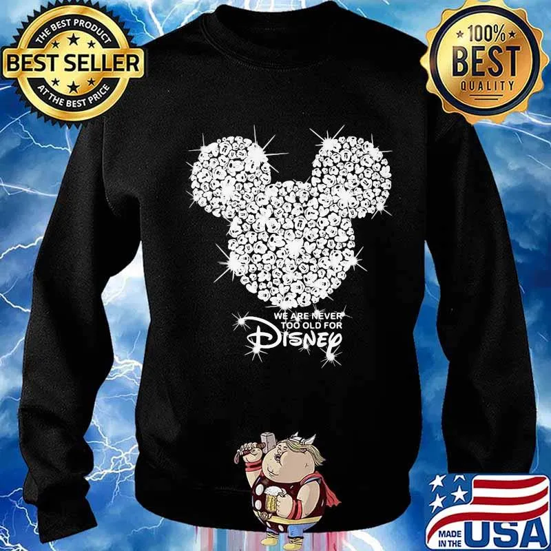 We are never too old for disney mickey mouse diamond s Sweater
