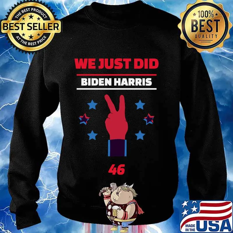 We just did 46 biden harris peace stars election 2020 s Sweater