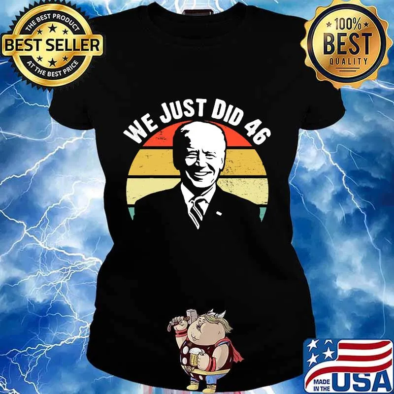 We just did 46 joe biden 2020 vintage retro s Ladies tee