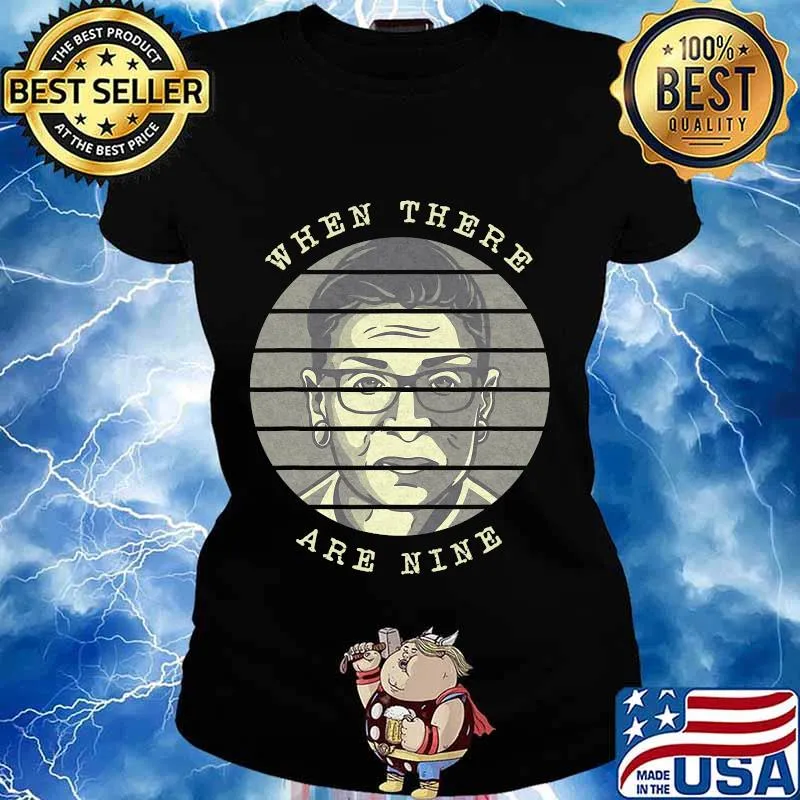 When there are nine justice rbg ruth bader ginsberg vintage retro s Ladies tee