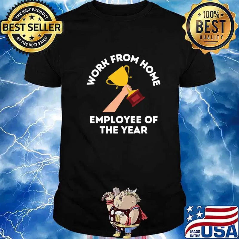 Work From Home Employee Of The Year Hand The Cup Shirt