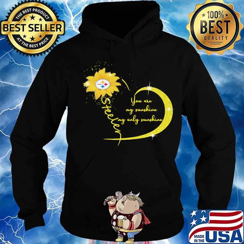 You Are My Sunshine Sunflower Steelers Football Shirt Hoodie