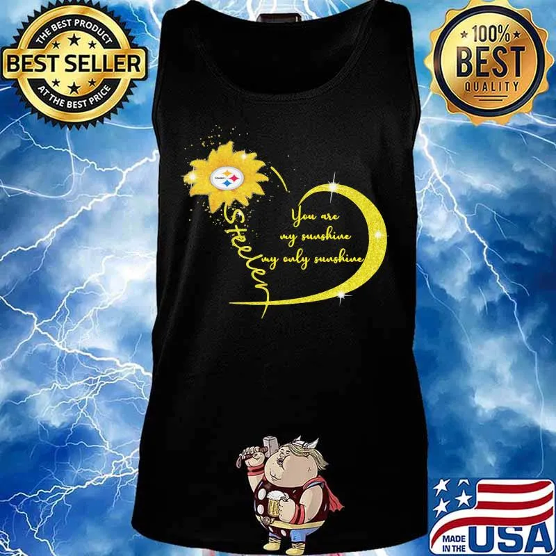 You Are My Sunshine Sunflower Steelers Football Shirt Tank top
