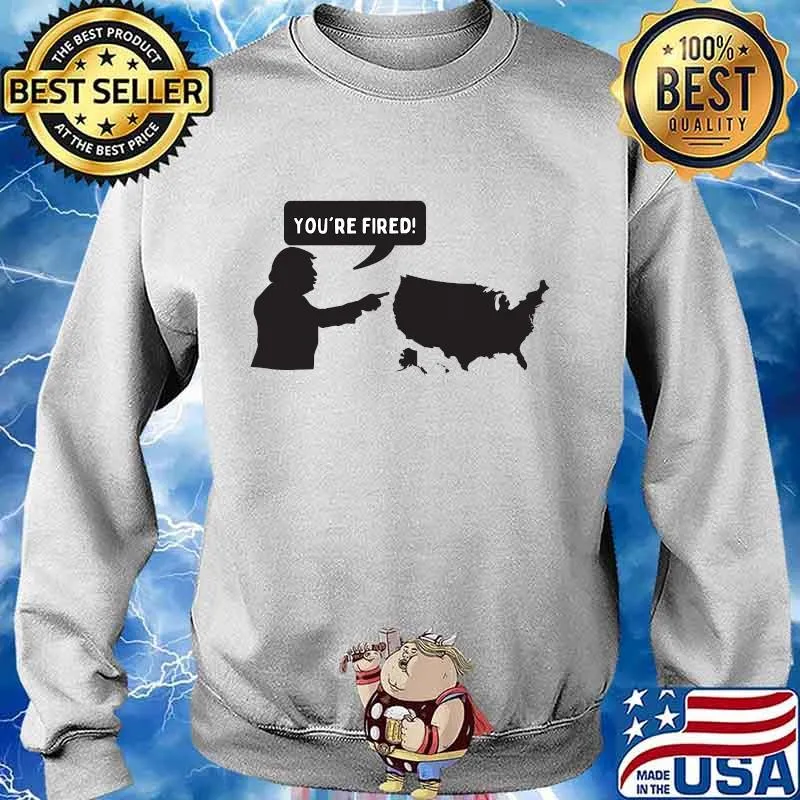 You're fired! funny usa election winner loser political humor s Sweater