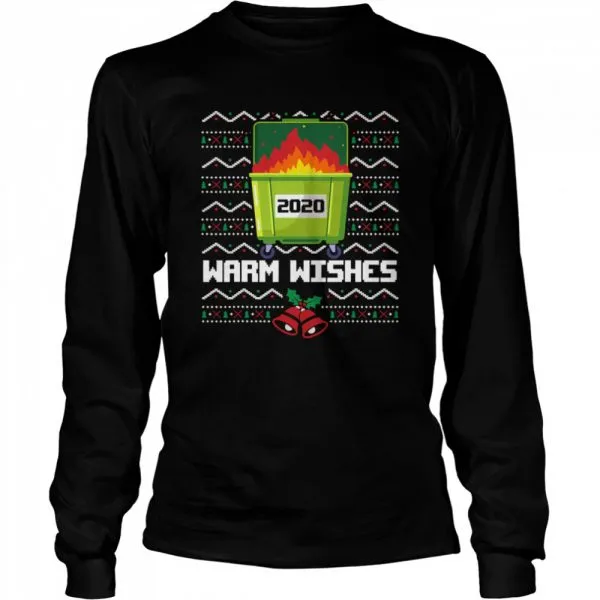 2020 Dumpster Fire warm wishes Ugly Christmas shirt - Image 3