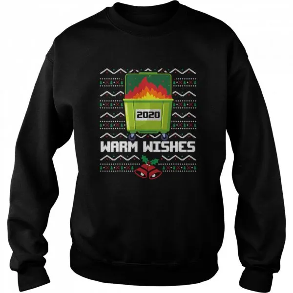 2020 Dumpster Fire warm wishes Ugly Christmas shirt - Image 4