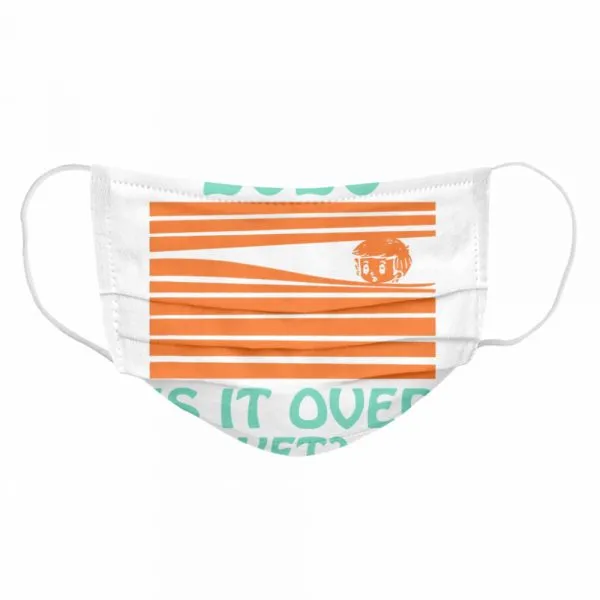 2020 Is it over yet shirt - Image 6