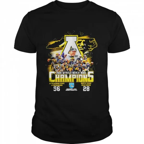 2020 Myrtle Beach Bowl Champions Appalachian State Mountaineers 56 North Texas Mean Green 28 shirt