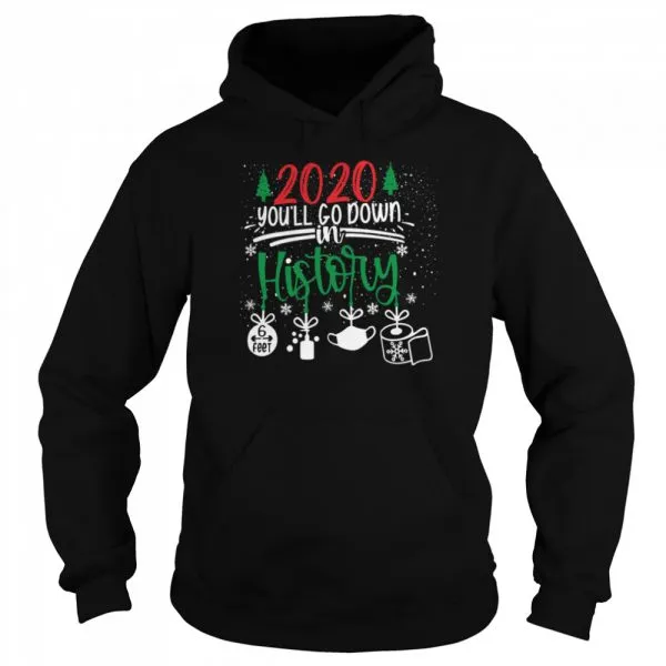 2020 Youll go Down In History shirt - Image 5