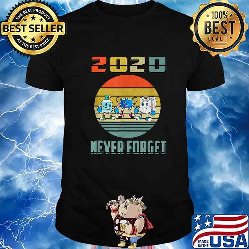 2020 Never Forget Vintage Mask Toilet Paper Shirt