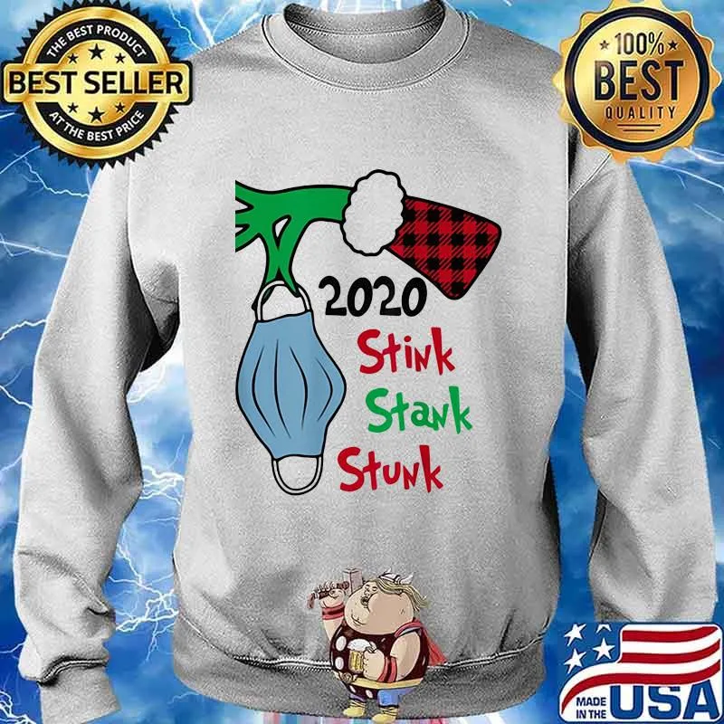 2020 Stink Stank Stunk Grinch Wear Mask Covid Xmas Shirt Sweater
