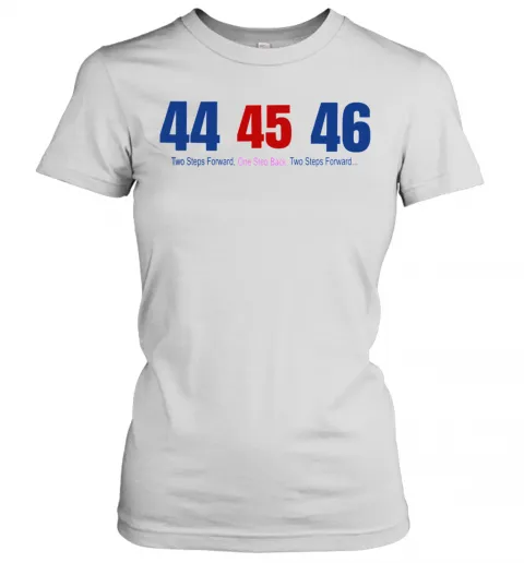 44 45 46 Two Steps Forward One Step Back Two Steps Forward T-Shirt Classic Mens T-shirt - Image 3