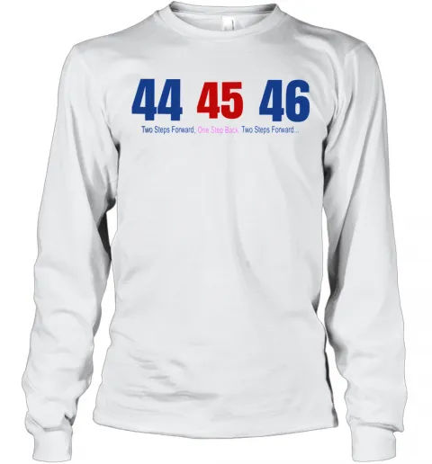 44 45 46 Two Steps Forward One Step Back Two Steps Forward T-Shirt Classic Mens T-shirt - Image 4