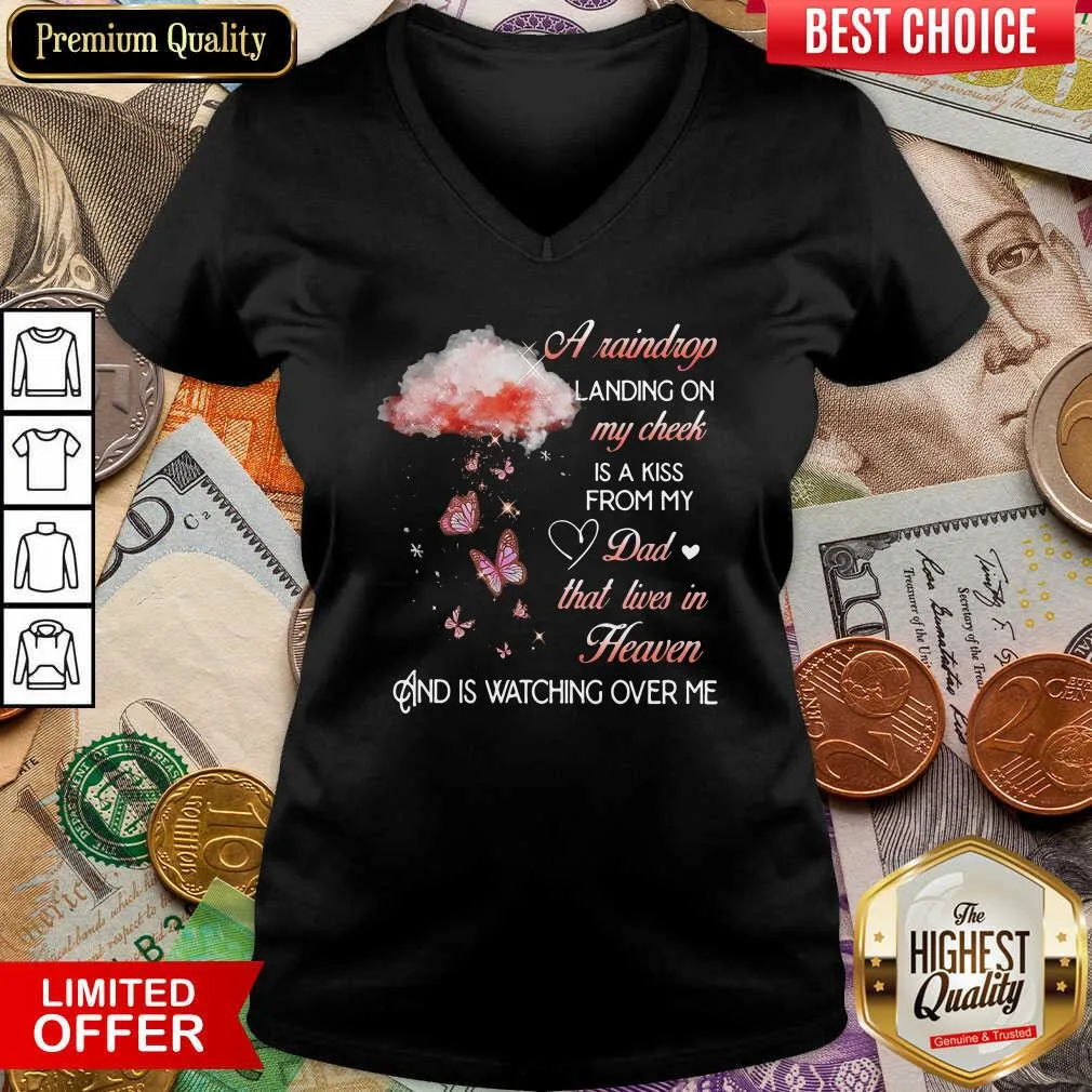 Cute A Raindrop Landing On My Cheek Is A Kiss From My Dad That Lives In Heaven Butterfly Shirt - Image 3