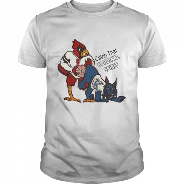 Catch that Cardinal Spirit shirt