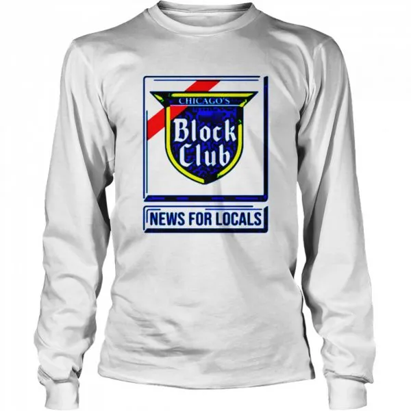 Chicago Block Club news for locals shirt - Image 3