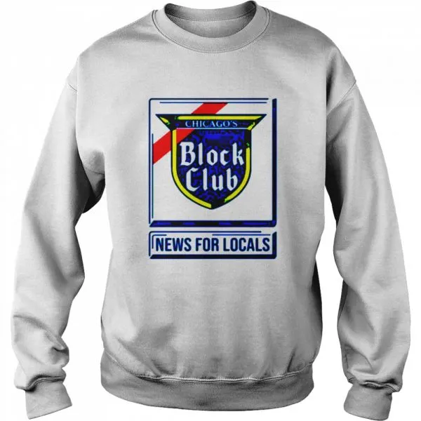 Chicago Block Club news for locals shirt - Image 4