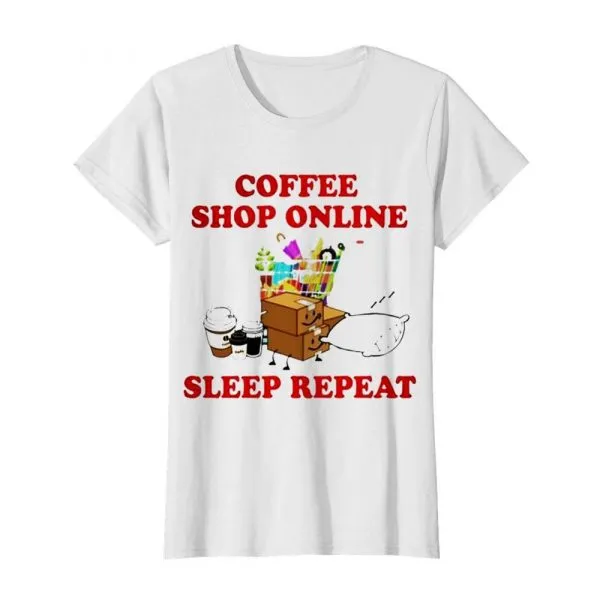 Coffee shop online sleep repeat shirt - Image 3