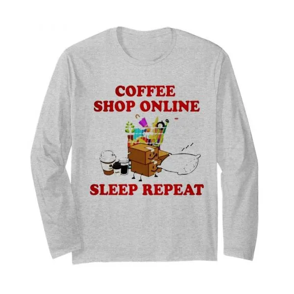 Coffee shop online sleep repeat shirt - Image 4
