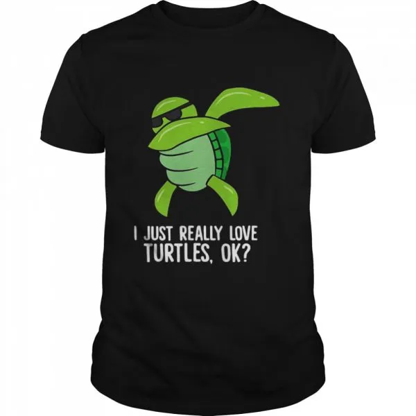 Dabbing Sea Turtle I Just Really Love Turtles Ok Classic Mens T-shirt - Image 2