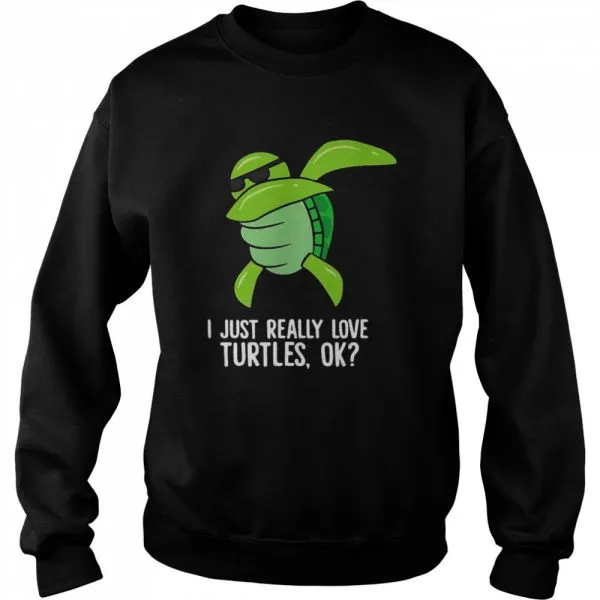 Dabbing Sea Turtle I Just Really Love Turtles Ok Classic Mens T-shirt - Image 5