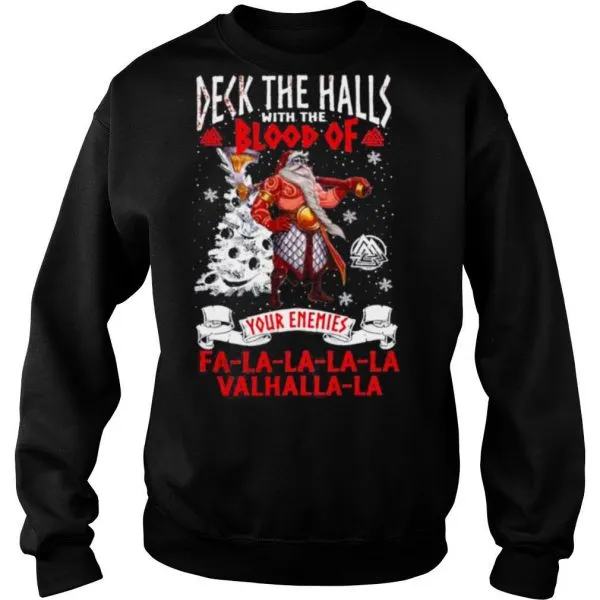 Deck the halls with the blood of your enemies la la la la la vahalla la shirt - Image 4