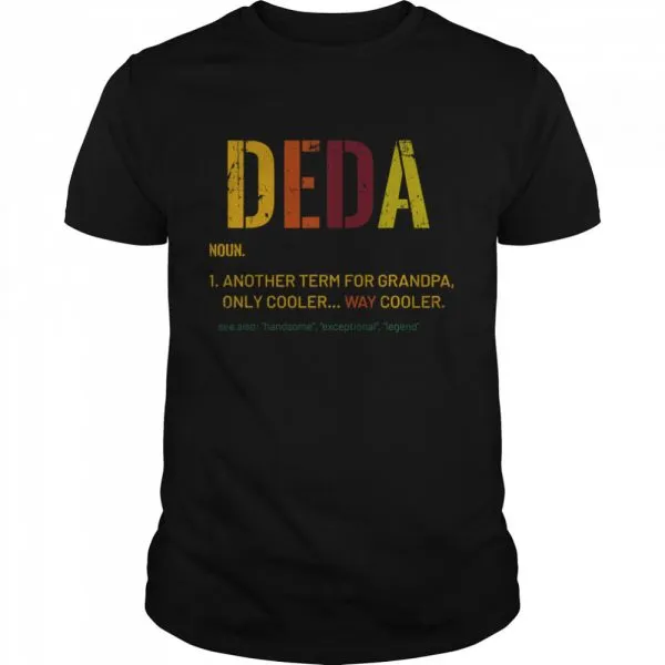 Deda Grandpa noun another term for grandpa Definition Distressed Retro shirt